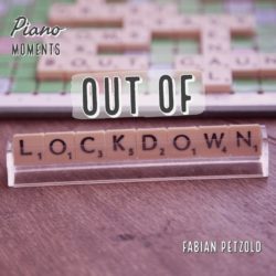 Out Of Lockdown - Piano Moments - MP3 Download